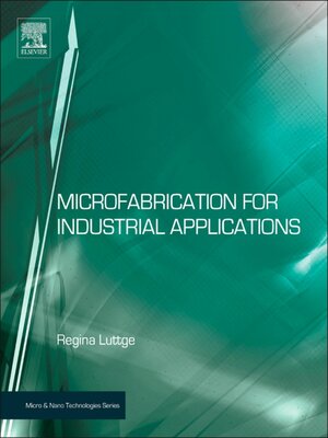 cover image of Microfabrication for Industrial Applications